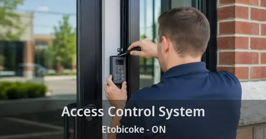 Access Control System Etobicoke - ON