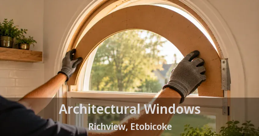 Architectural Windows Richview, Etobicoke - ON