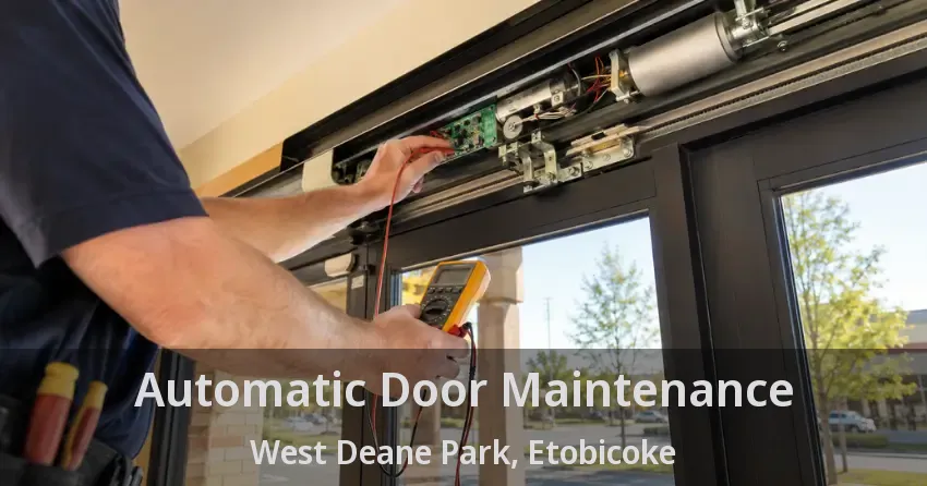 Automatic Door Maintenance West Deane Park, Etobicoke - ON