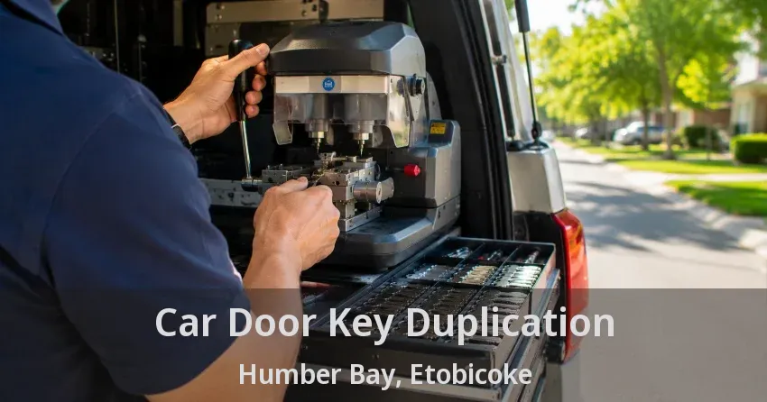 Car Door Key Duplication Humber Bay, Etobicoke - ON