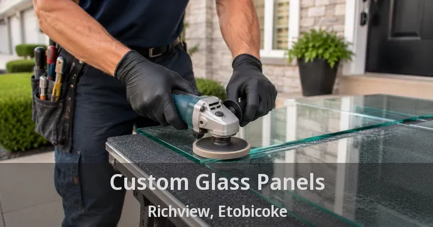 Custom Glass Panels Richview, Etobicoke - ON