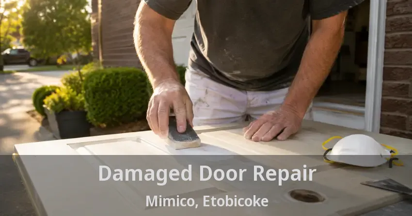 Damaged Door Repair Mimico, Etobicoke - ON