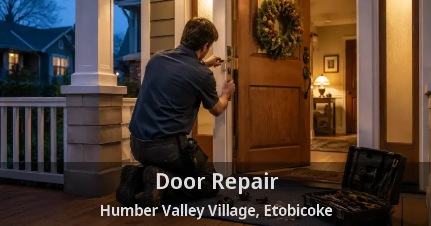 Door Repair Humber Valley Village, Etobicoke - ON