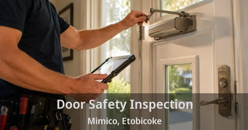 Door Safety Inspection Mimico, Etobicoke - ON