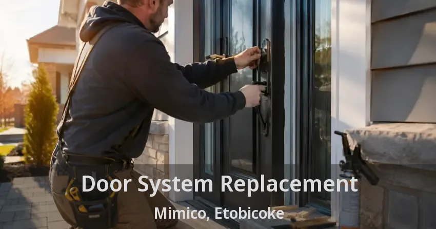 Door System Replacement Mimico, Etobicoke - ON