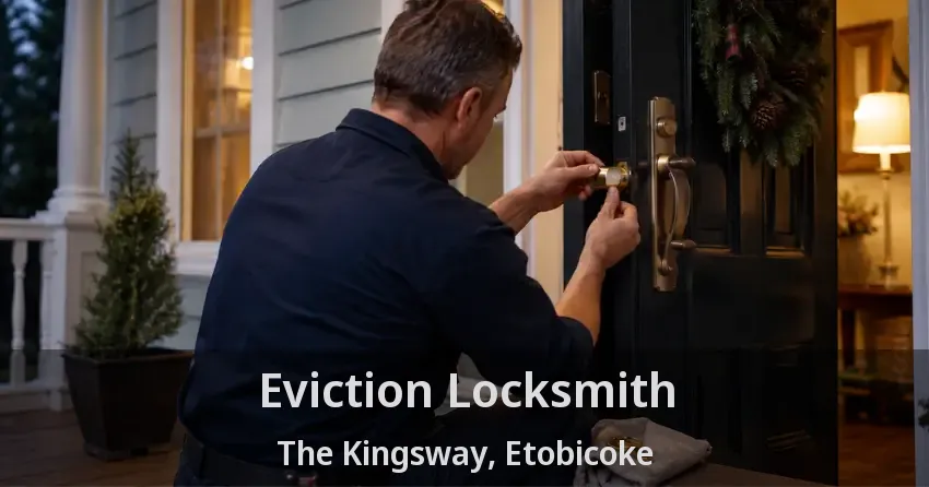Eviction Locksmith The Kingsway, Etobicoke - ON
