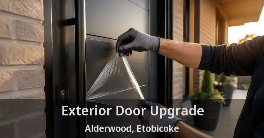 Exterior Door Upgrade Alderwood, Etobicoke - ON