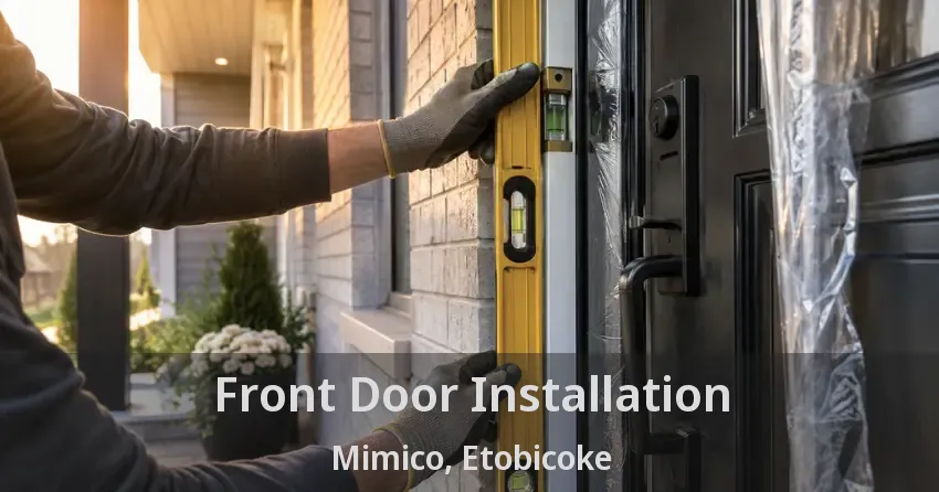 Front Door Installation Mimico, Etobicoke - ON