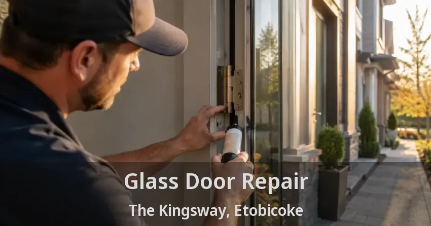 Glass Door Repair The Kingsway, Etobicoke - ON
