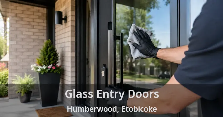 Glass Entry Doors Humberwood, Etobicoke - ON