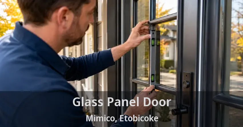 Glass Panel Door Mimico, Etobicoke - ON