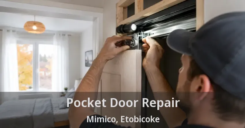 Pocket Door Repair Mimico, Etobicoke - ON