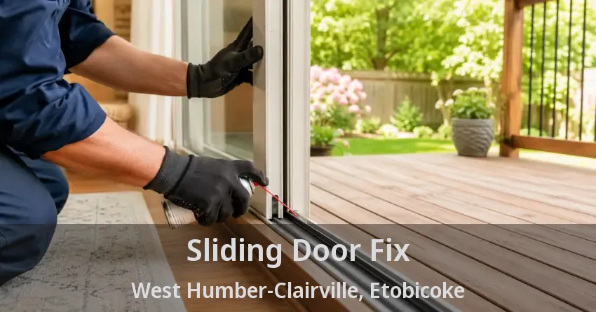 Sliding Door Fix West Humber-Clairville, Etobicoke - ON