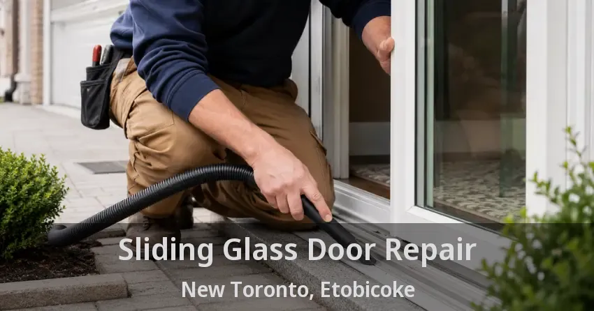 Sliding Glass Door Repair New Toronto, Etobicoke - ON