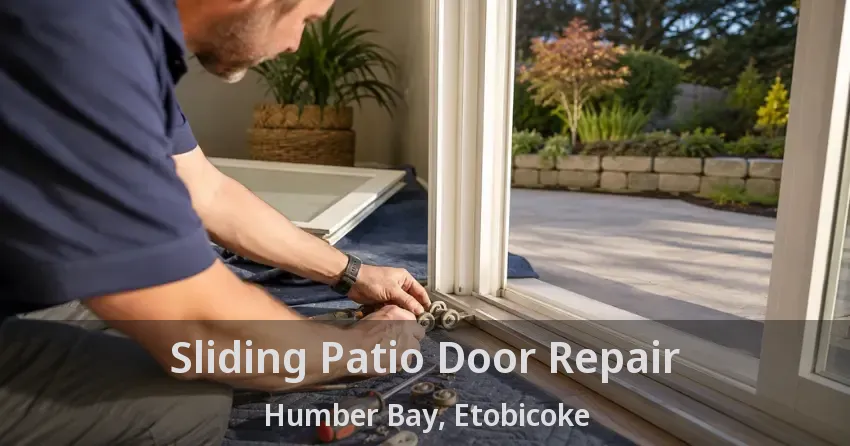 Sliding Patio Door Repair Humber Bay, Etobicoke - ON