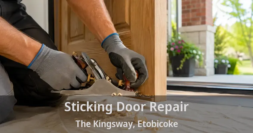 Sticking Door Repair The Kingsway, Etobicoke - ON