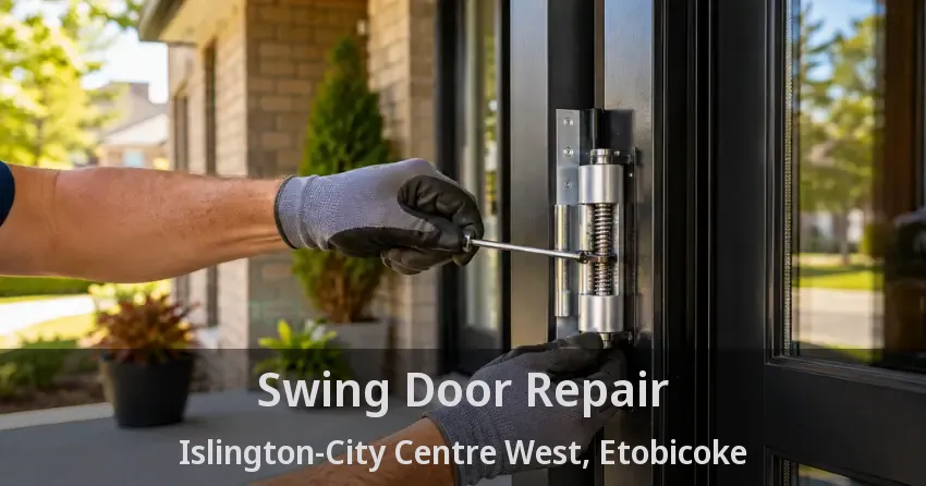 Swing Door Repair Islington-City Centre West, Etobicoke - ON